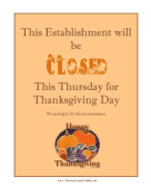 Closed For Thanksgiving Sign Thanksgiving Printables